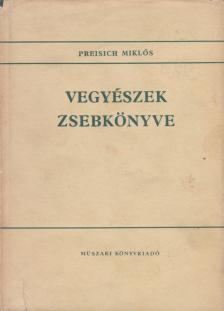 Preisich Miklós - Vegyészek zsebkönyve [antikvár]