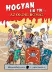 El Fisgón Histórico - Hogyan éld túl... az ókori Rómát