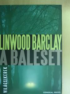 Linwood Barclay - A baleset [antikvár]