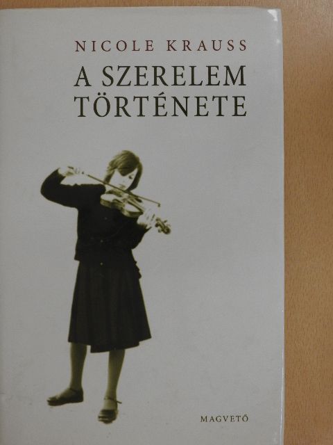 Nicole Krauss - A szerelem története [antikvár]