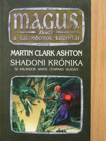 Martin Clark Ashton - Shadoni krónika [antikvár]