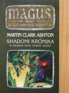 Martin Clark Ashton - Shadoni krónika [antikvár]