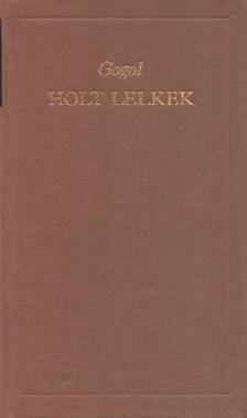 Gogol, Nyikolaj Vaszilijevics - Holt lelkek [antikvár]