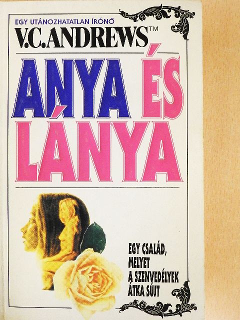 V. C. Andrews - Anya és lánya [antikvár]
