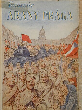 Alekszandr Goncsár - Arany Prága [antikvár]