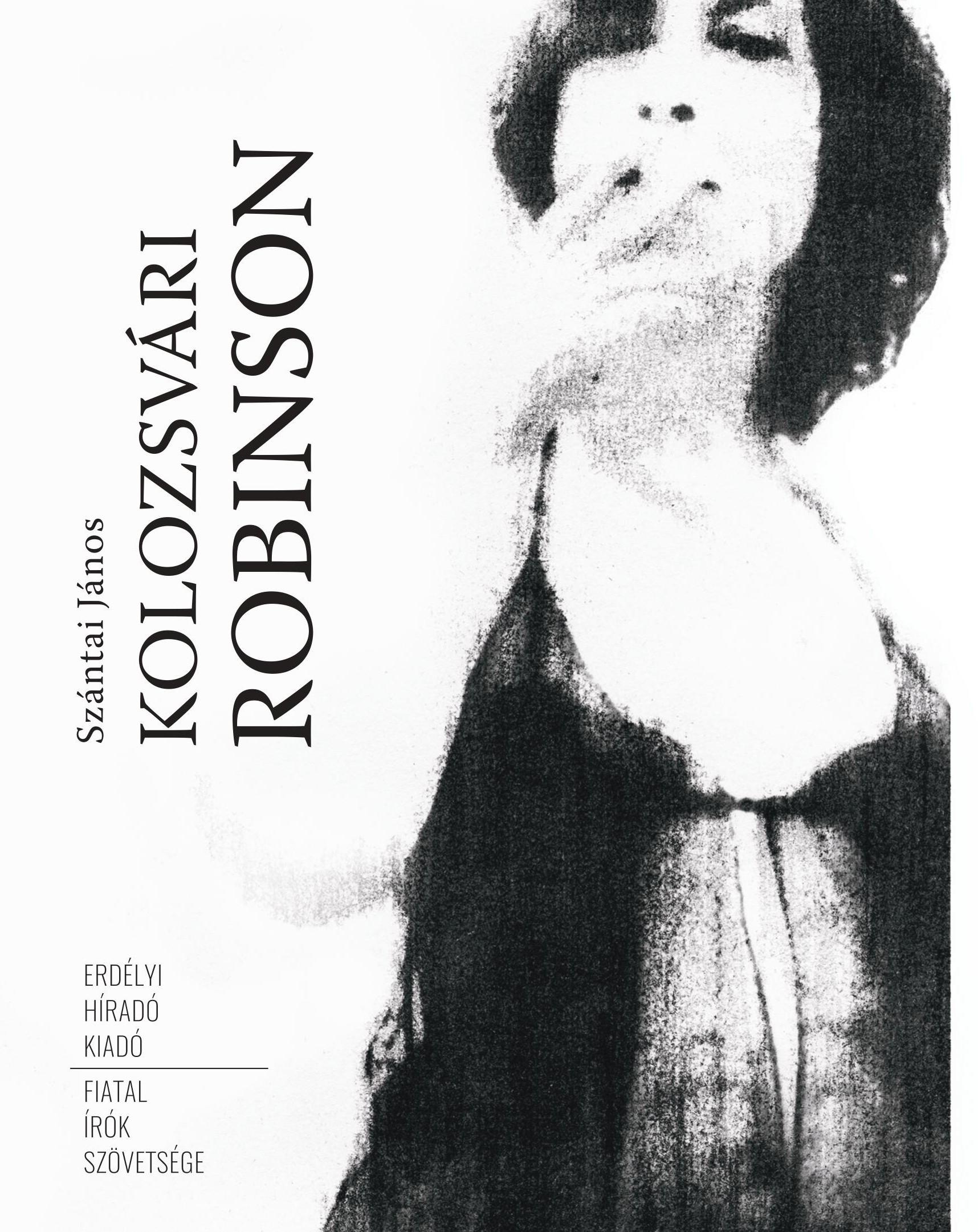 SZÁNTAI JÁNOS - Kolozsvári Robinson
