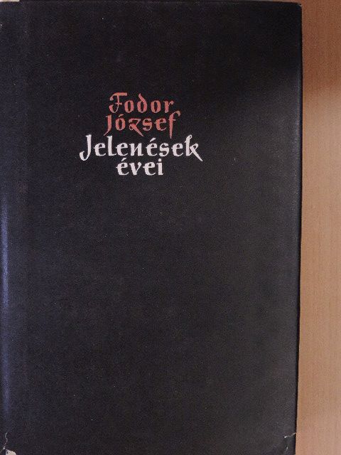 Fodor József - Jelenések évei [antikvár]