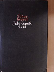 Fodor József - Jelenések évei [antikvár]