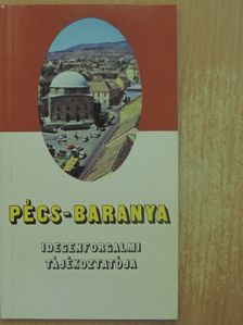 Pécs-Baranya idegenforgalmi tájékoztatója [antikvár]