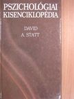 David A. Statt - Pszichológiai kisenciklopédia [antikvár]