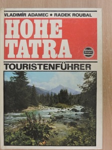 Radek Roubal - Hohe Tatra [antikvár]