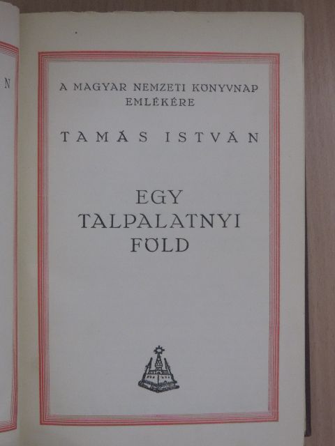Tamás István - Egy talpalatnyi föld [antikvár]