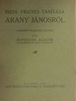 Hofbauer Aladár - Riedl Frigyes tanítása Arany Jánosról [antikvár]
