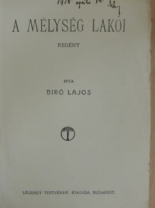 Biró Lajos - A mélység lakói [antikvár]
