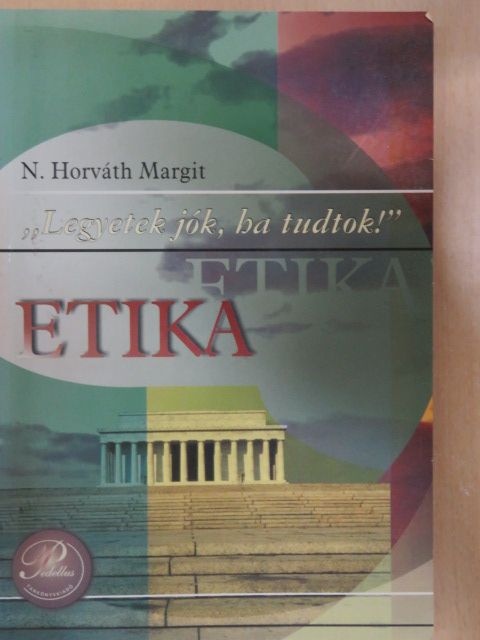 N. Horváth Margit - Etika [antikvár]