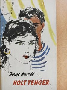 Jorge Amado - Holt tenger [antikvár]