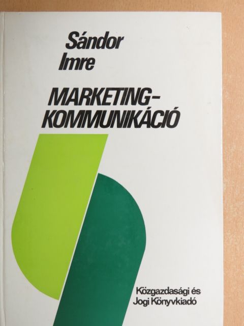 Sándor Imre - Marketingkommunikáció [antikvár]