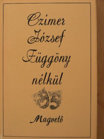 Czímer József - Függöny nélkül [antikvár]