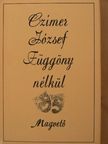 Czímer József - Függöny nélkül [antikvár]