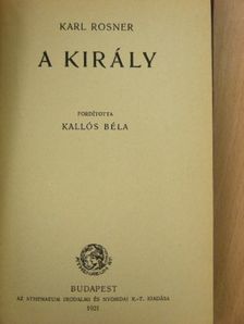 Karl Rosner - A király [antikvár]