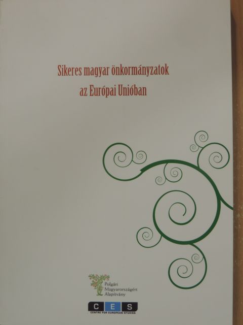 Dr. Dienes-Oehm Egon - Sikeres magyar önkormányzatok az Európai Unióban [antikvár]