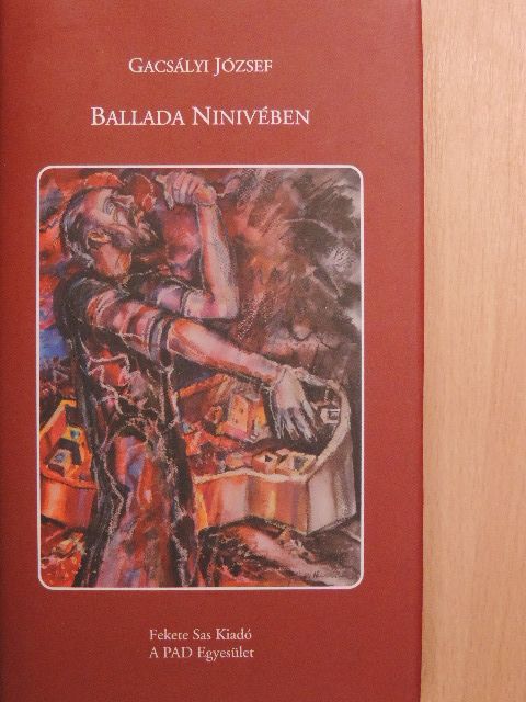 Gacsályi József - Ballada Ninivében [antikvár]