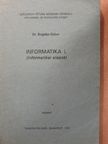 Dr. Bogdán Gábor - Informatika I. [antikvár]