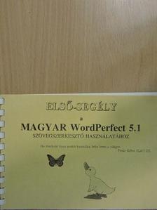 Timár Gábor --- - Első-segély a magyar WordPerfect 5.1 szövegszerkesztő használatához [antikvár]