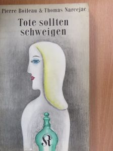 Pierre Boileau - Tote sollten schweigen [antikvár]