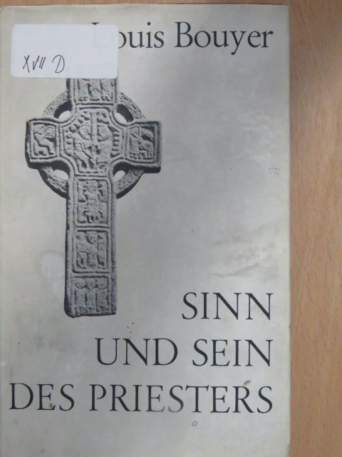 Louis Bouyer - Sinn und sein des Priesters [antikvár]