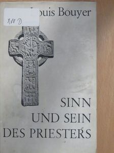 Louis Bouyer - Sinn und sein des Priesters [antikvár]