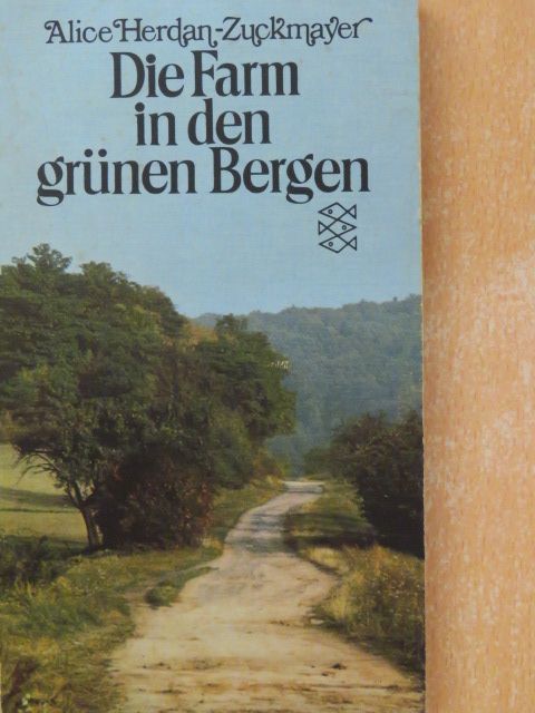 Alice Herdan-Zuckmayer - Die Farm in den grünen Bergen [antikvár]