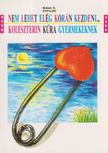 Kowalski, Robert E. - Nem lehet elég korán kezdeni [antikvár]