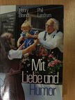 Dr. Henry Brandt - Mit Liebe und Humor [antikvár]