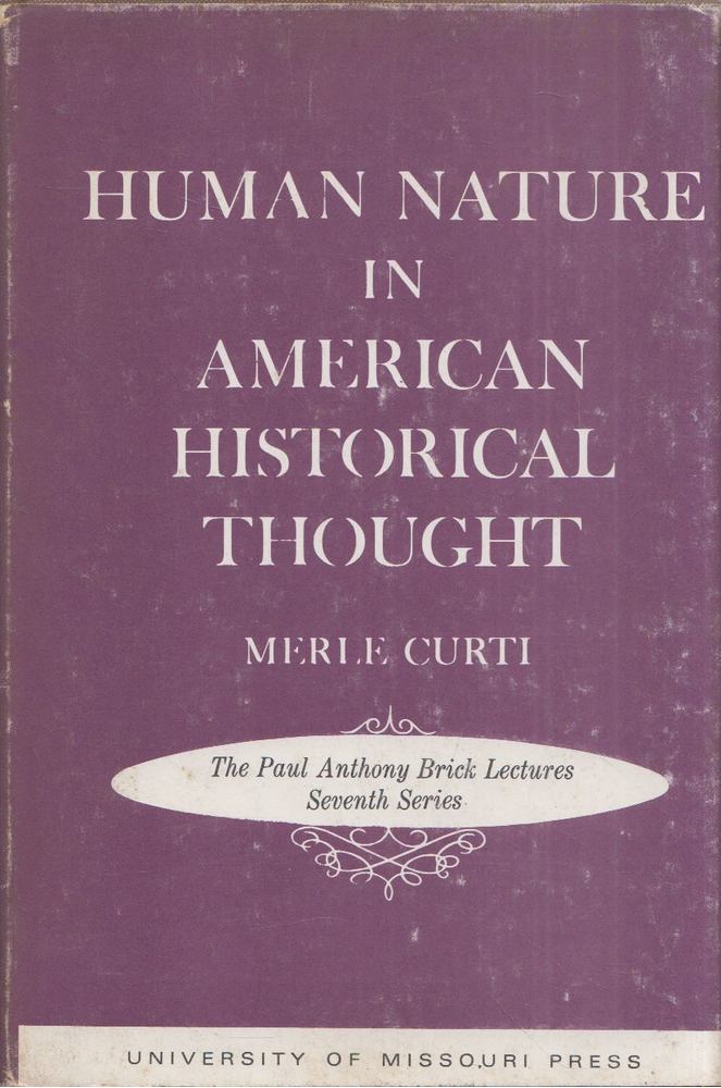 Merle Curti - Human Nature in American Historical Thought [antikvár]