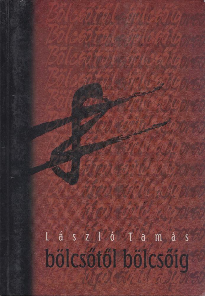 László Tamás - Bölcsőtől bölcsőig / Koporsótól koporsóig [antikvár]