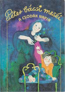 SZENTMIHÁLYI SZABÓ PÉTER - A csodák napja [antikvár]