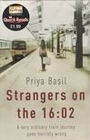 Priya Basil - Strangers on the 16:02 [antikvár]
