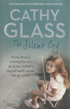Cathy Glass - The Silent Cry [antikvár]