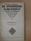 Dr. S. G. Tartakower - Die hypermoderne Schachpartie [antikvár]