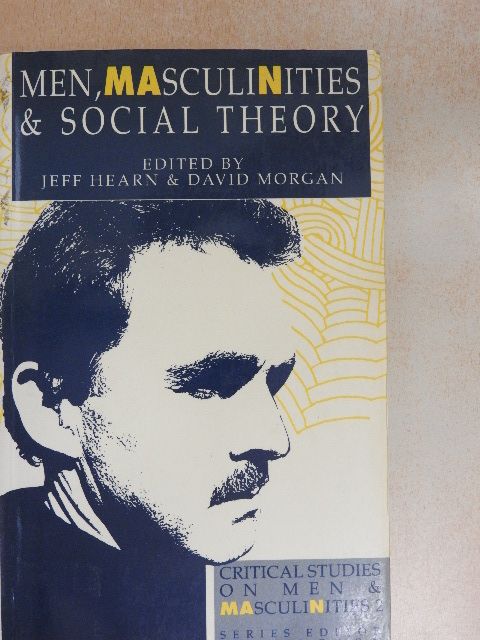 Men, Masculinities & Social Theory [antikvár]