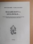 Molnár Imre - Hazahúzott a szülőföld... [antikvár]