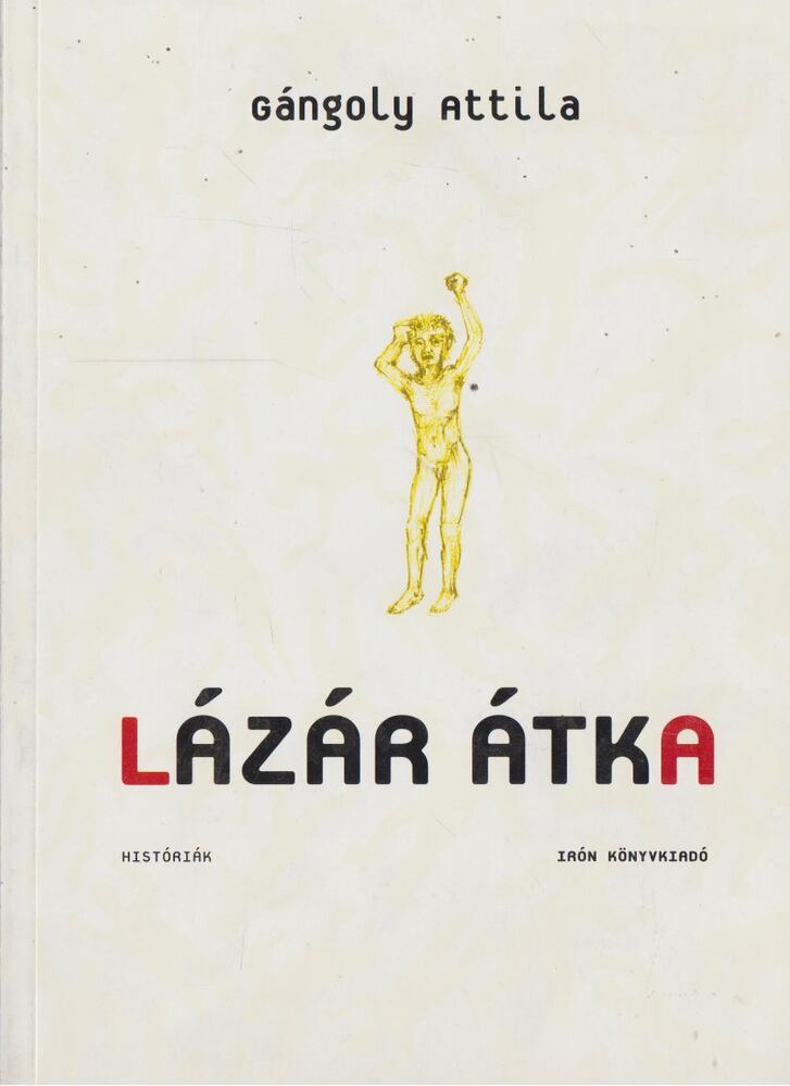 Gángoly Attila - Lázár átka [antikvár]