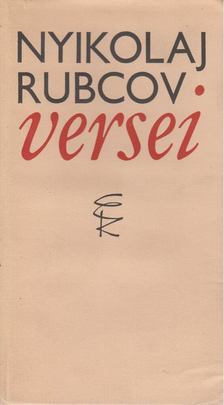 Nyikolaj Rubcov - Nyikolaj Rubcov versei [antikvár]