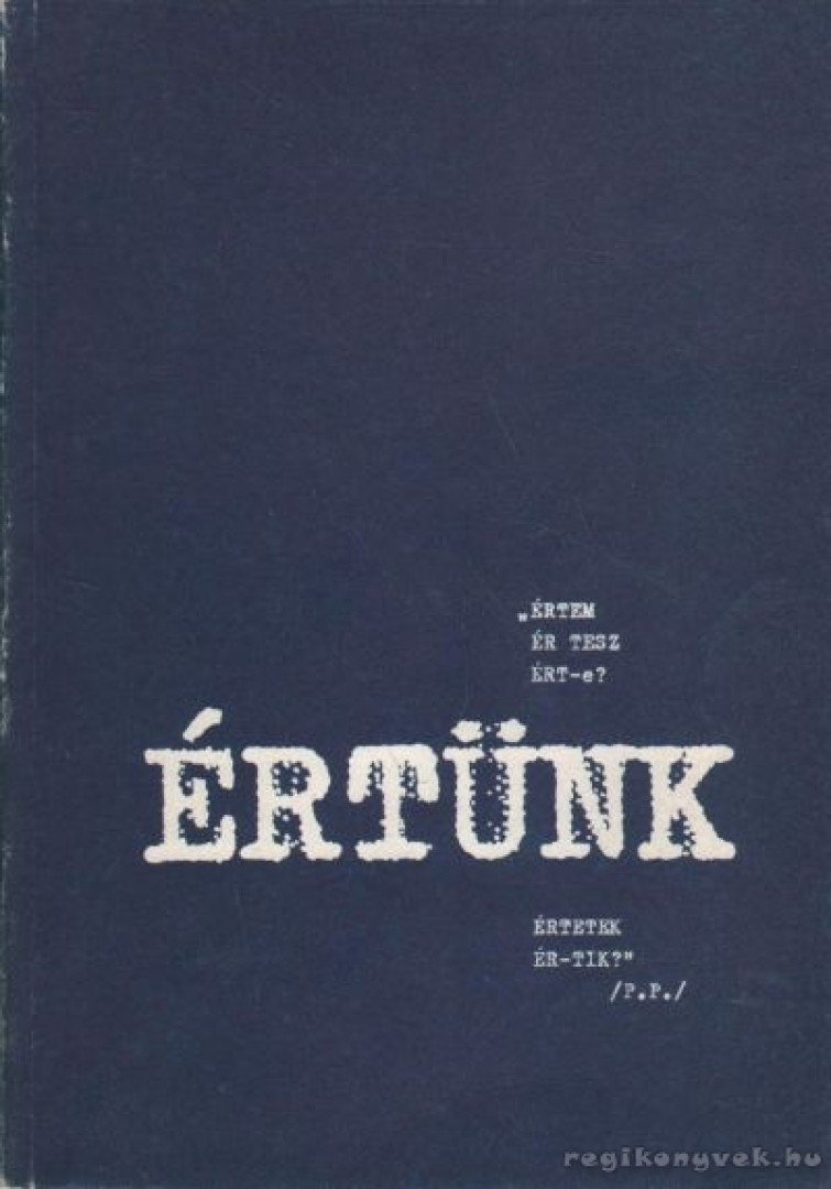 Kovács Béla, Neiger M. Tibor, Pintér Péter, Pusztai György, Szunyogh László - Értünk [antikvár]