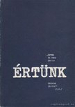 Kovács Béla, Neiger M. Tibor, Pintér Péter, Pusztai György, Szunyogh László - Értünk [antikvár]