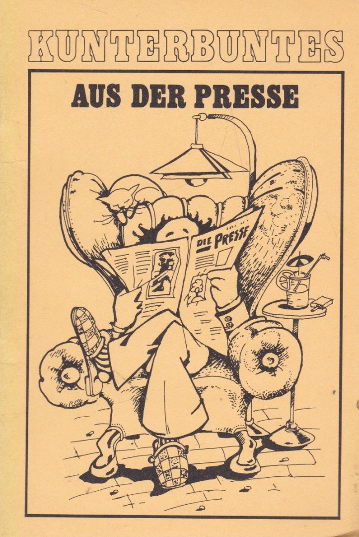 Bohákné Szabari Krisztina, Csillag Jánosné dr., Kelecsényi Lászlóné - Kunterbuntes aus der Presse [antikvár]