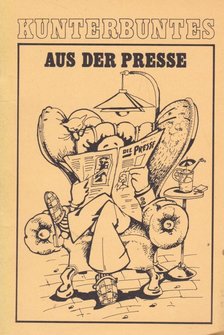 Bohákné Szabari Krisztina, Csillag Jánosné dr., Kelecsényi Lászlóné - Kunterbuntes aus der Presse [antikvár]