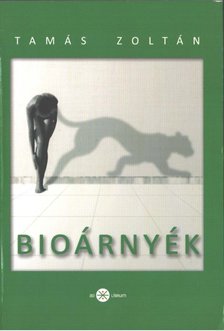 Tamás Zoltán - Bioárnyék [antikvár]