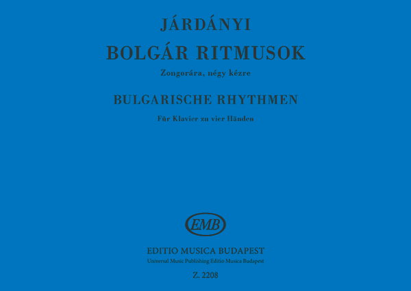 JÁRDÁNYI PÁL - BOLGÁR RITMUSOK ZONGORÁRA 4 KÉZRE ANTIKVÁR